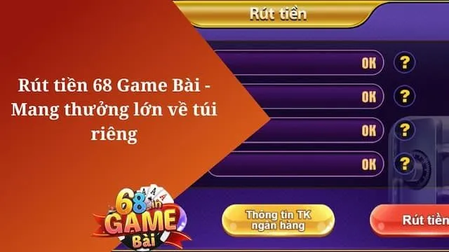 Rút Tiền 68 game bài 2 Các Bước Rút Tiền Tại 68 Game Bài