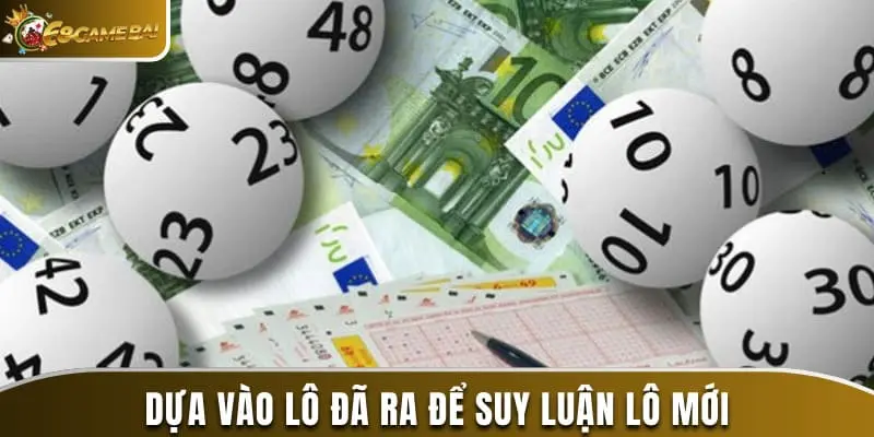 Cách Suy Luận Lô Đề: Chia Sẻ 6 Cách Đạt Hiệu Quả Cao 3 Dựa vào lô đã ra để suy luận lô mới