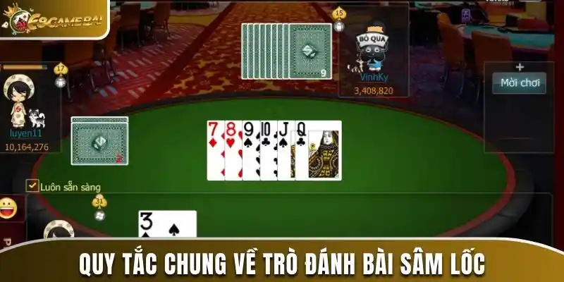 Hướng Dẫn Chơi Sâm Lốc Và Kinh Nghiệm Đặt Cược Hiệu Quả 2 Quy tắc chung về trò đánh bài sâm lốc