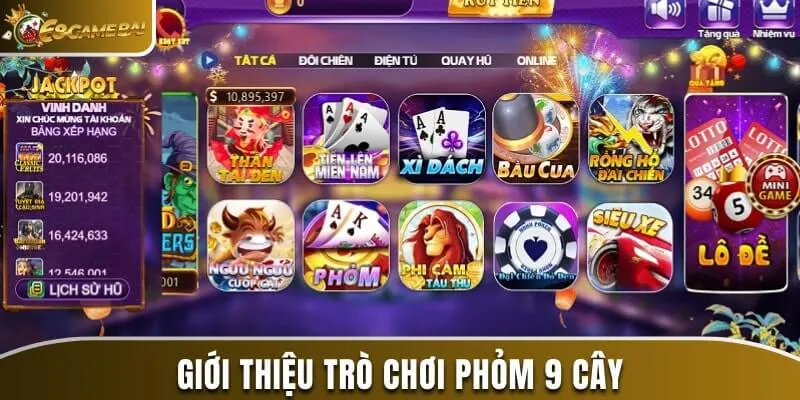 Hướng Dẫn Cách Chơi Phỏm 9 Cây Dễ Hiểu Dành Cho Người Mới 1 Thông tin sơ lược về phỏm 9 cây